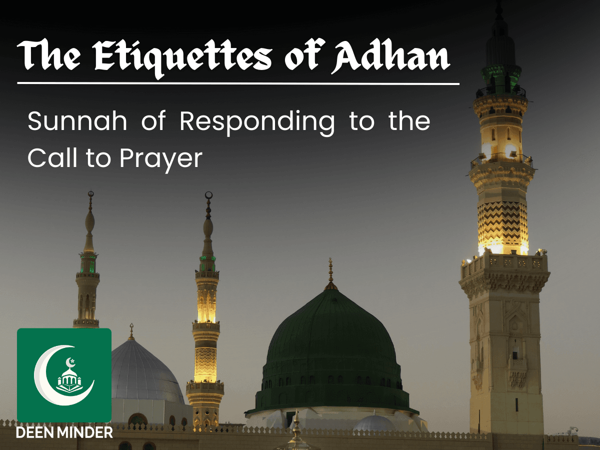 Making Adhan The Etiquettes of Adhan! Sunnah of Responding to the Call to Prayer ...
